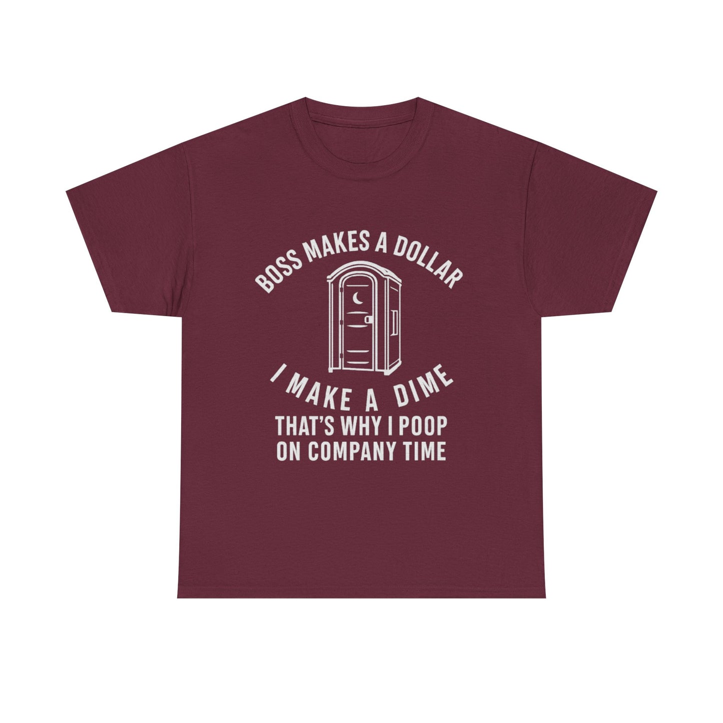Funny Work Humor Tee - "Boss Makes a Dollar, I Make a Dime" Comedy Shirt, Gift for Co-Workers, Office Wear