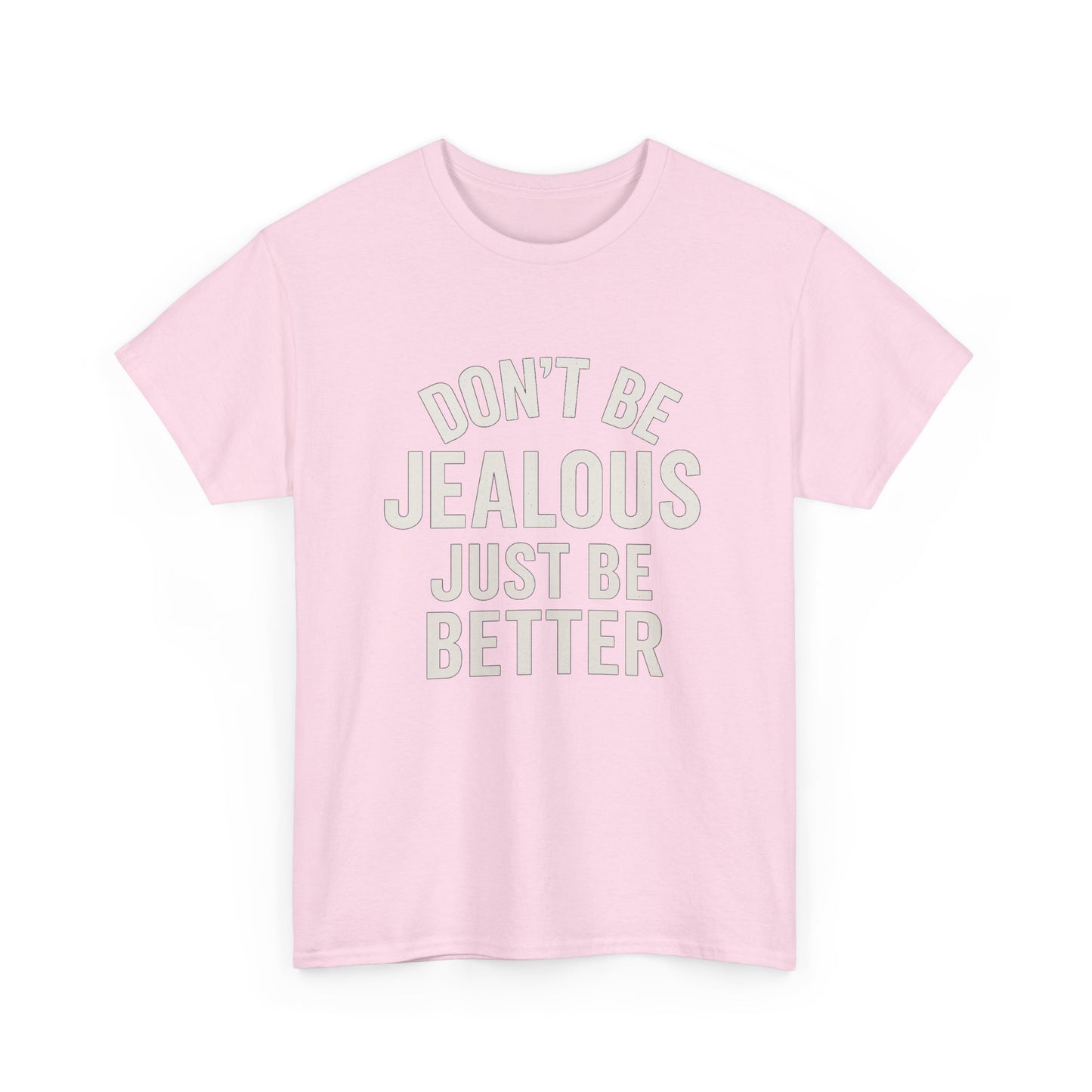 Don't be Jealous