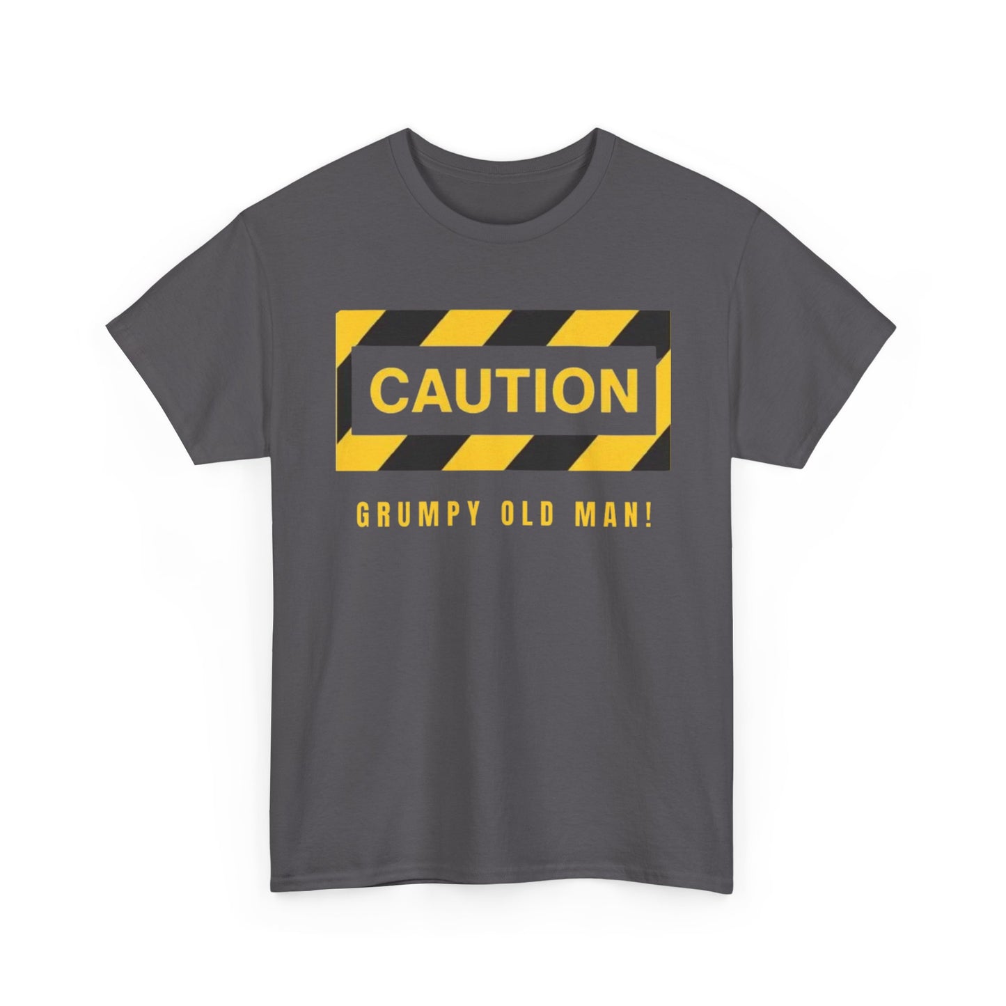 CAUTION: Grumpy Old Man! – Funny Sarcastic Heavy Cotton-Shirt