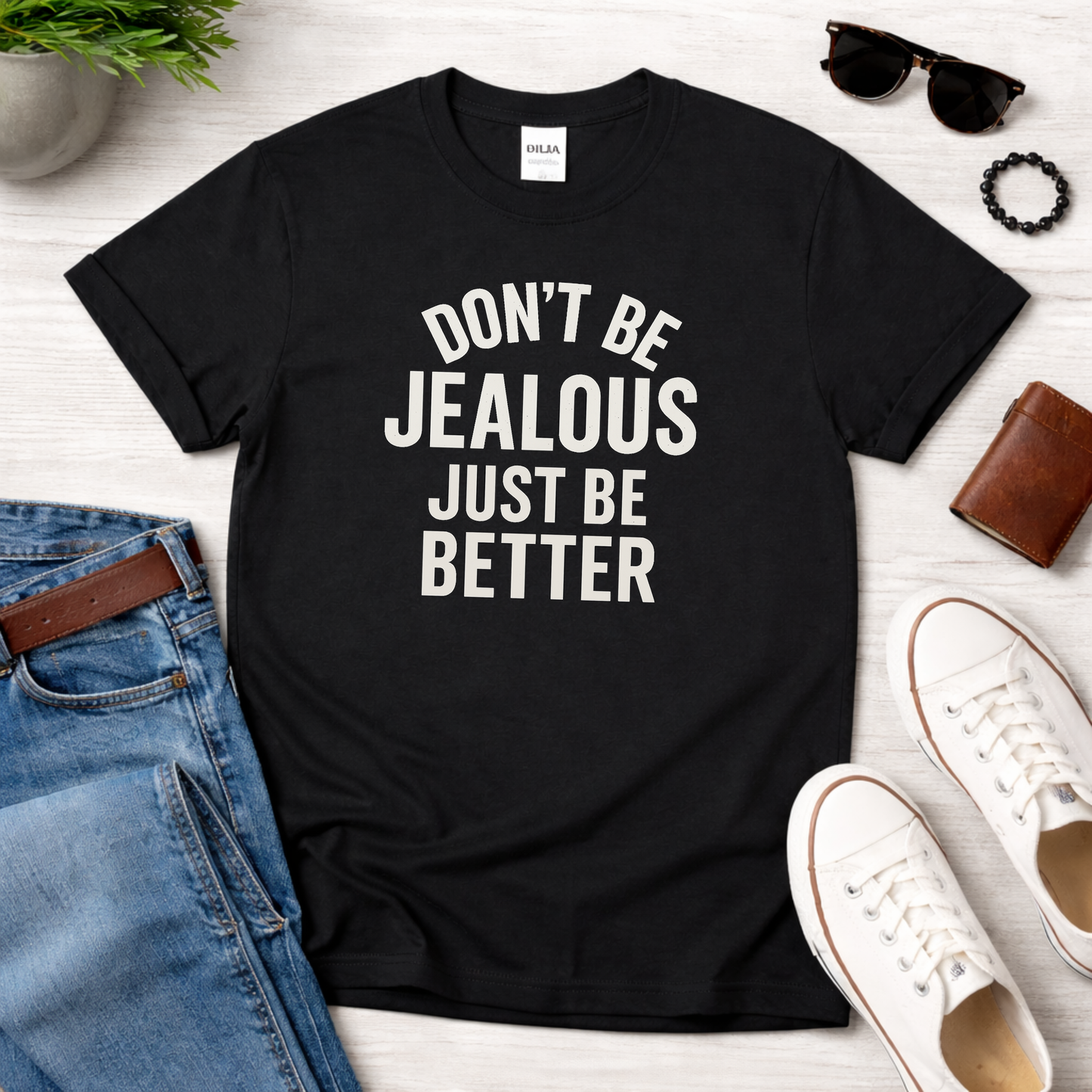 Don't be Jealous
