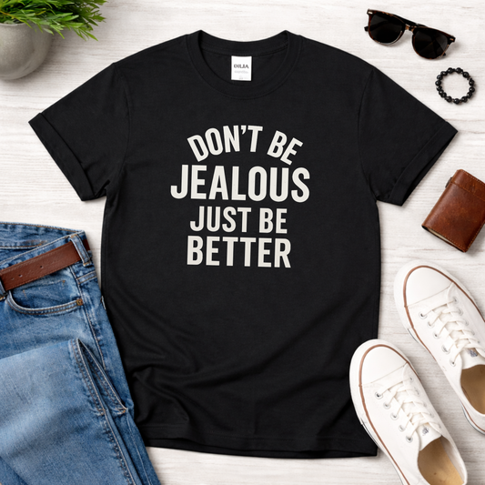 Don't be Jealous