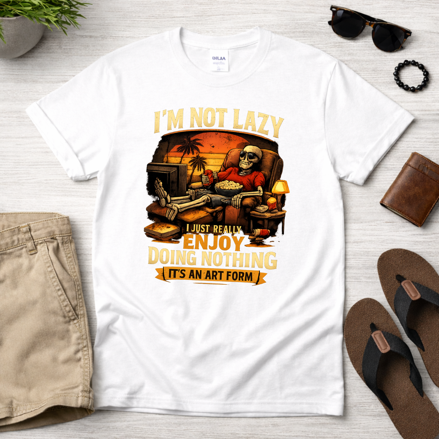 I'm Not Lazy, I Just Really Enjoy Doing Nothing