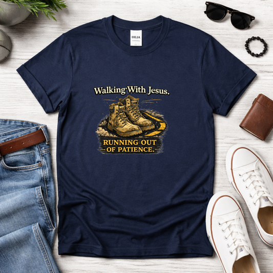 Walking With Jesus, Running Out of Patience