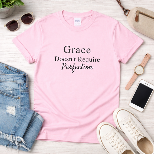 Grace Doesn't Require Perfection Tee