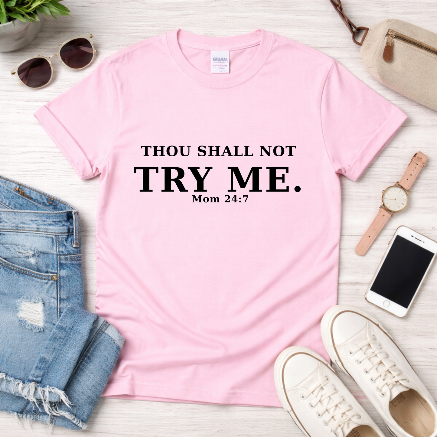Thou Shall Not Try Me (Mom)