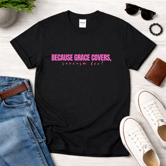 Because Grace Covers, Sarcasm Too!