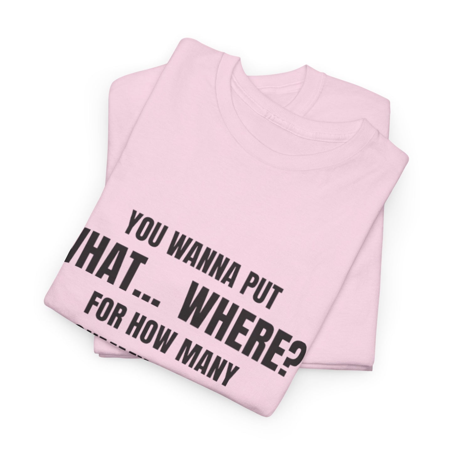 “What... Where?! Gummy Bear Tee – For When You’ve Heard It All”