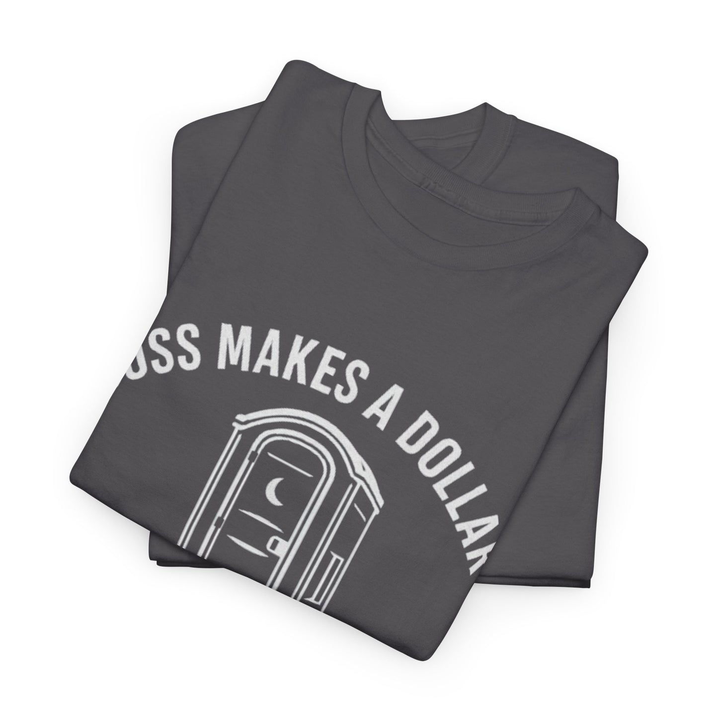 Funny Work Humor Tee - "Boss Makes a Dollar, I Make a Dime" Comedy Shirt, Gift for Co-Workers, Office Wear