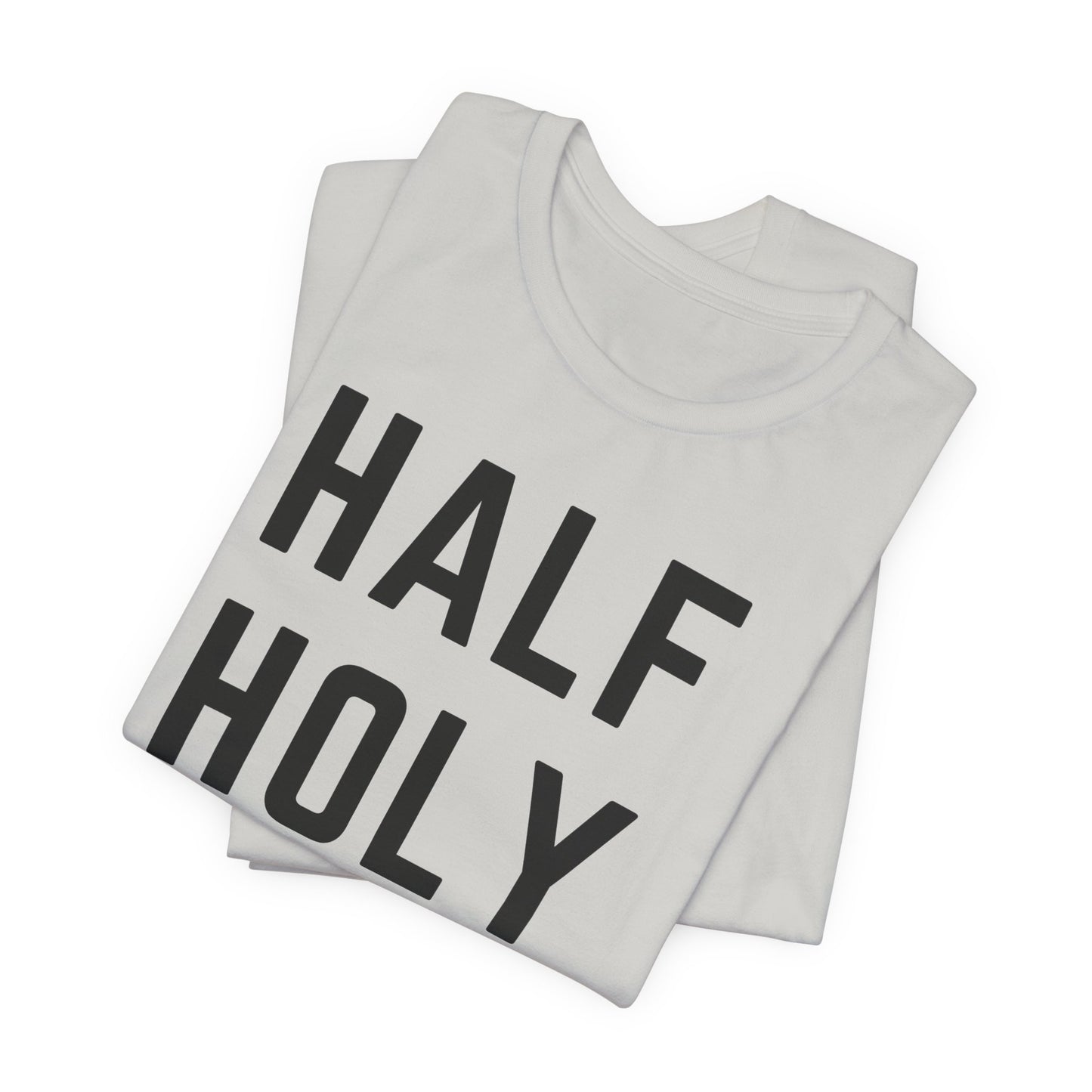 Half Holy Half Hood Tee - "Pray with me or Play with me" Graphic T-Shirt