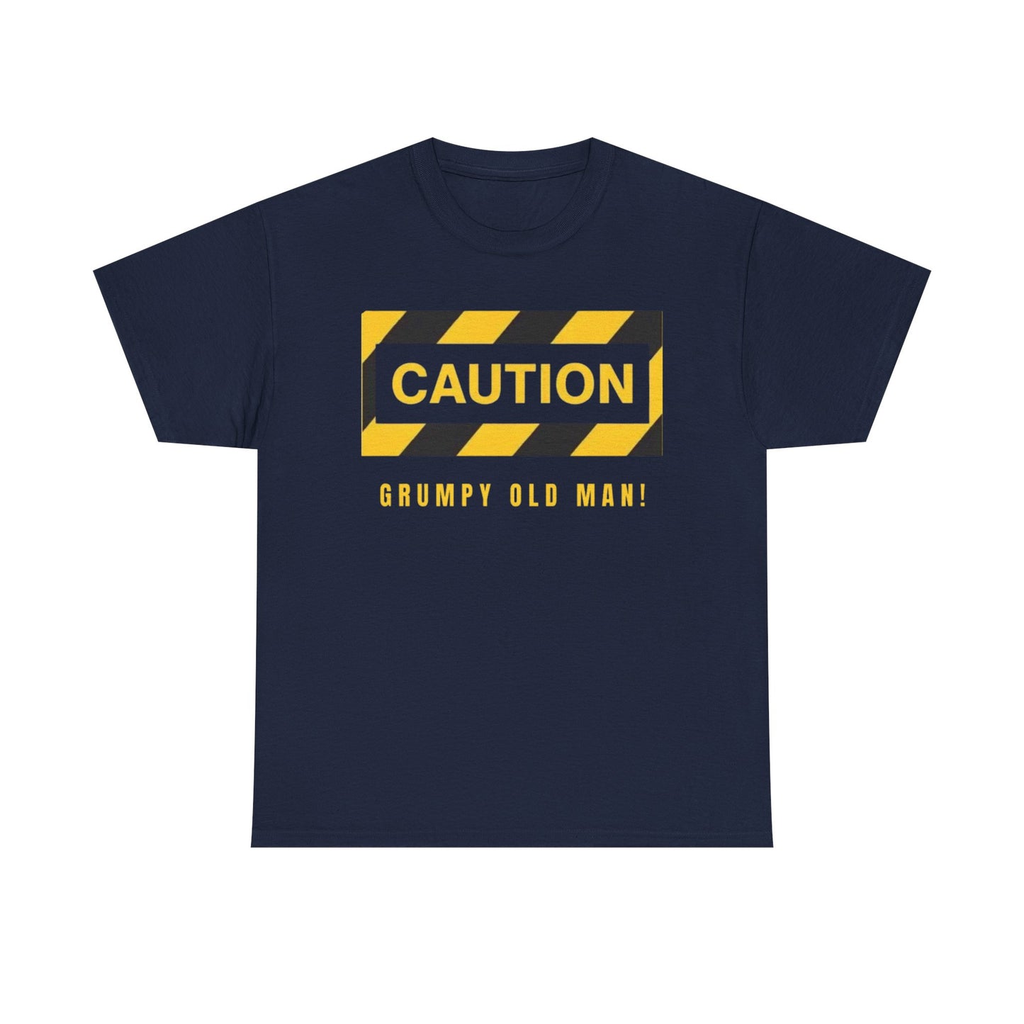 CAUTION: Grumpy Old Man! – Funny Sarcastic Heavy Cotton-Shirt