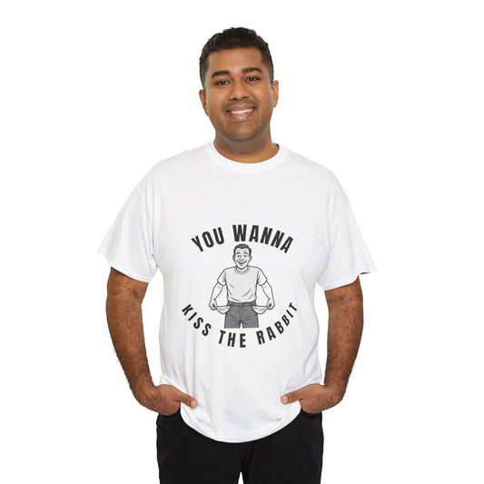 You Wanna Kiss The Rabit- Vintage Humor Tee